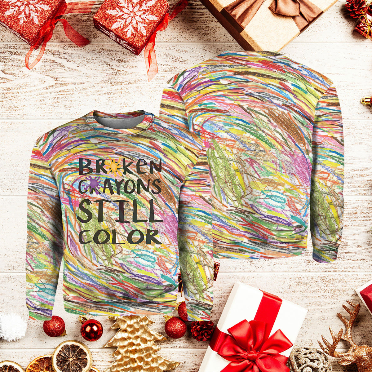 Broken Crayons Still Color Sweatshirt, Hoodie 3D Sweater - Gift Idea product image