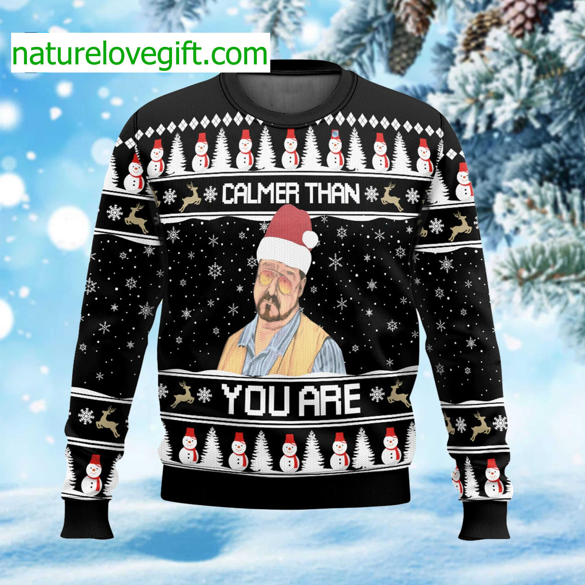 Calmer Than You Are Ugly Christmas Sweater - Holiday Gift product image