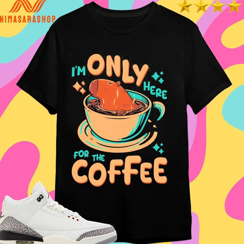 Capybara I’m Only Here For The Coffee - Adult & Kids T-Shirts, Sweatshirts & Hoodies apparel design preview 1
