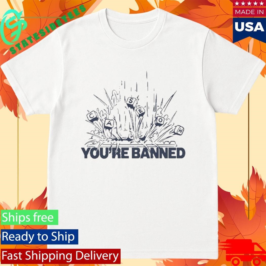 CaseOh Games You're Banned - Adult & Kids T-Shirts, Sweatshirts & Hoodies apparel design preview 1