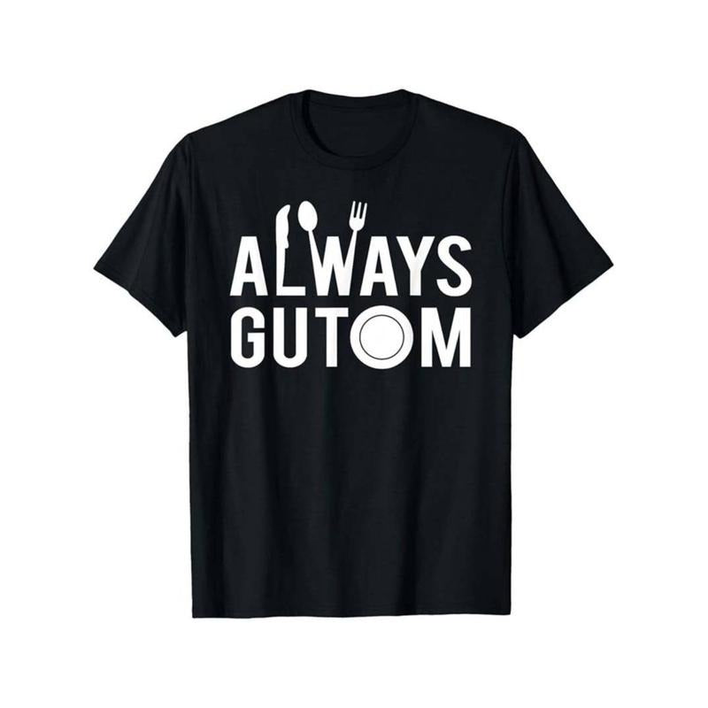 Casual Always Gutom Filipino Food Philippines Adobo - Adult & Kids T-Shirts, Sweatshirts & Hoodies apparel design preview 1