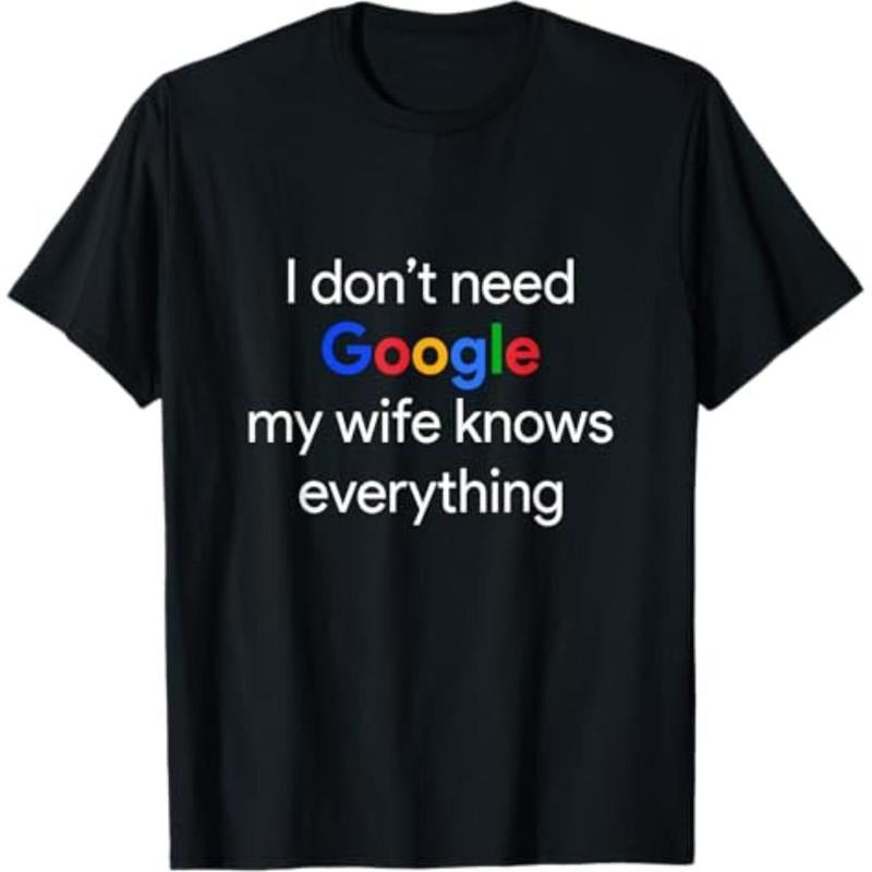 Casual I Don'T Need Google My Wife Knows Everything - Adult & Kids T-Shirts, Sweatshirts & Hoodies apparel design preview 1