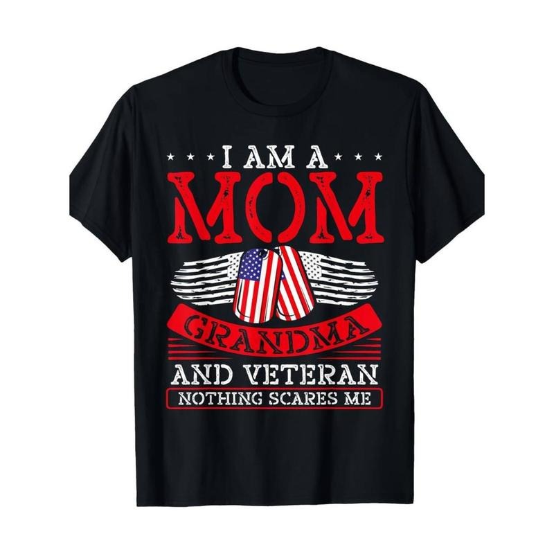 Casual I'M Mom Grandma Veteran. Nothing Scares Me. - Adult & Kids T-Shirts, Sweatshirts & Hoodies apparel design preview 1