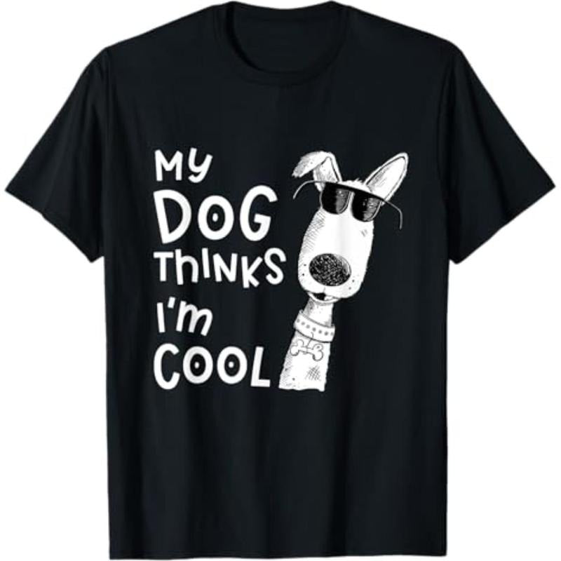 Casual My Dog Thinks I'M Cool Lover Comfy - Adult & Kids T-Shirts, Sweatshirts & Hoodies apparel design preview 1