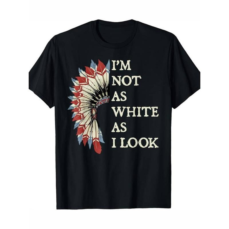 Casual Native American Pride Cotton 'I'M Not As White - Adult & Kids T-Shirts, Sweatshirts & Hoodies apparel design preview 1