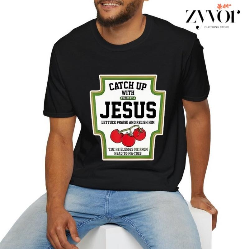 Catch Up Jesus Casual Crew Neck Short Sleeve Tops - Adult & Kids T-Shirts, Sweatshirts & Hoodies apparel design preview 1