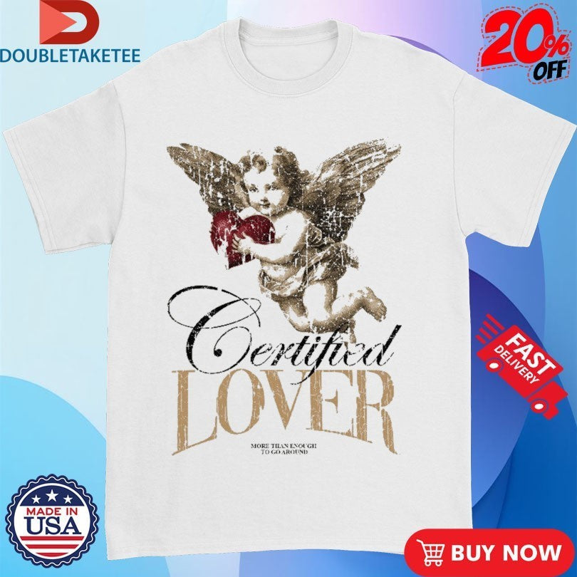 Certified Lover More Than Enough To Go Around Cupid - Adult & Kids T-Shirts, Sweatshirts & Hoodies apparel design preview 1