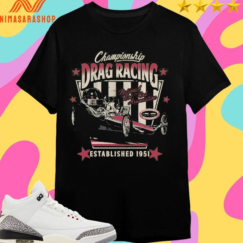 Championship Drag Racing National Hot Rod Association - Adult & Kids T-Shirts, Sweatshirts & Hoodies apparel design preview 1