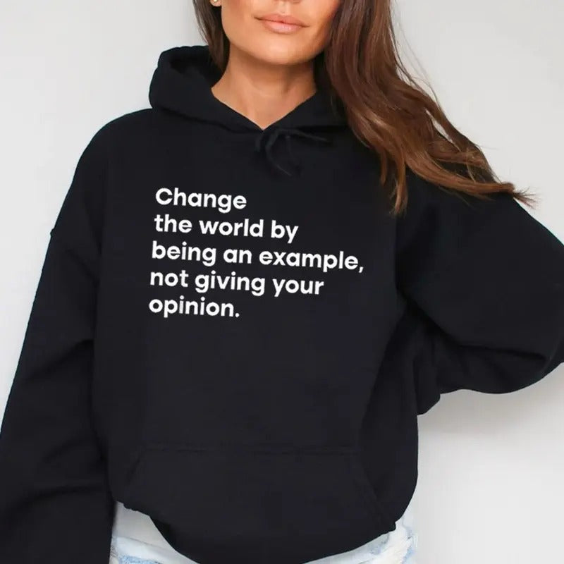Change World Being Example Funny Casual Street Fleece - Adult & Kids T-Shirts, Sweatshirts & Hoodies apparel design preview 1