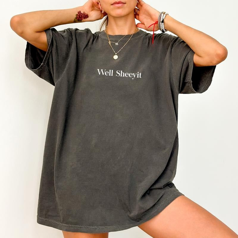 ChicCotton Well Sheeyit Comfort Colors Sarcastic - Adult & Kids T-Shirts, Sweatshirts & Hoodies apparel design preview 1