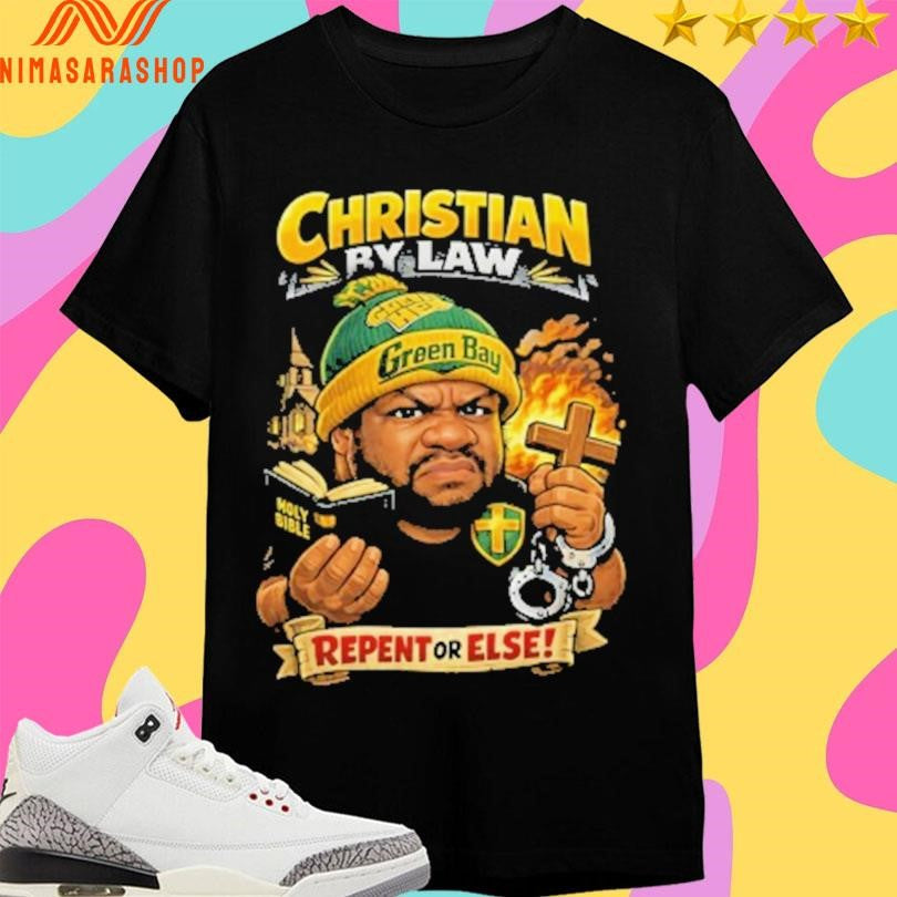 Christian By Law Repent Or Else - Adult & Kids T-Shirts, Sweatshirts & Hoodies apparel design preview 1