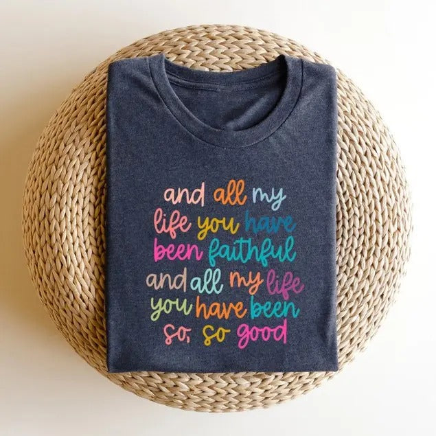 Christian Bible Verse All My Life You Have Been - Adult & Kids T-Shirts, Sweatshirts & Hoodies apparel design preview 1