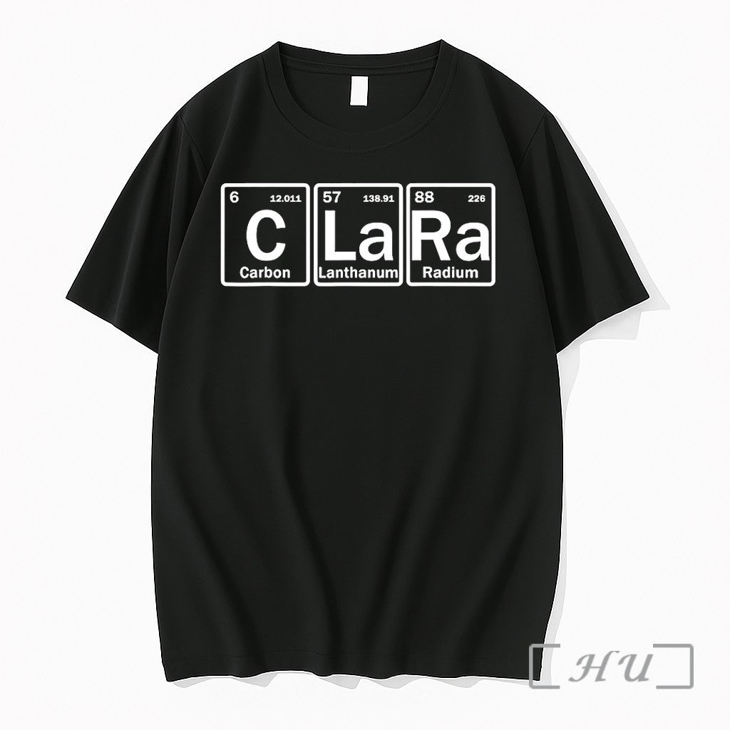 Clara Name Personalized In Periodic Table Elements - Adult & Kids T-Shirts, Sweatshirts & Hoodies apparel design preview 1