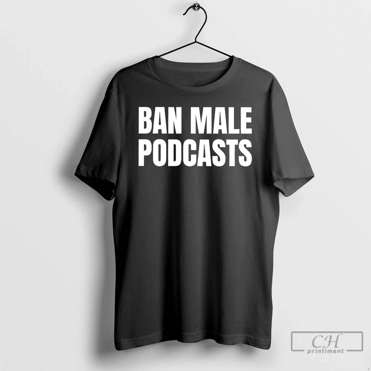 Classic Ban Male Podcasts - Adult & Kids T-Shirts, Sweatshirts & Hoodies apparel design preview 1