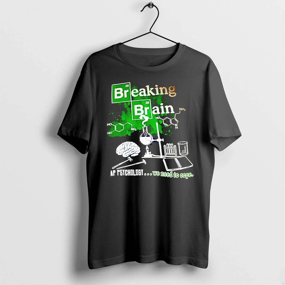 Classic Breaking Brain Ap Psychology We Need To Cope - Adult & Kids T-Shirts, Sweatshirts & Hoodies apparel design preview 1