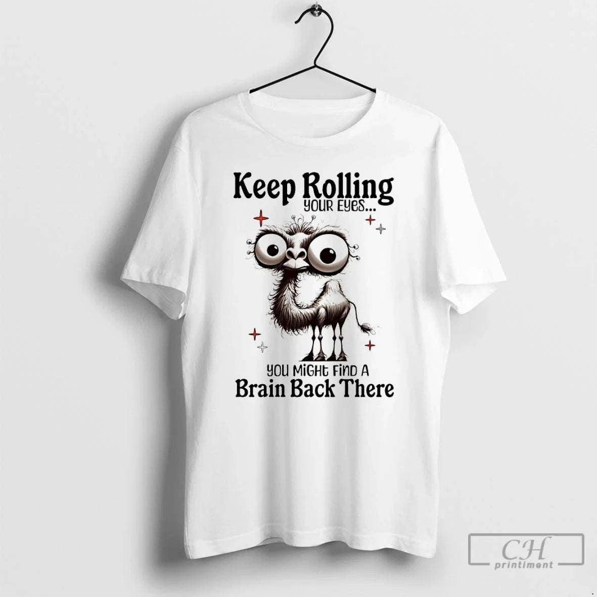 Classic Camel Keep Rolling Your Eyes You Might Find A - Adult & Kids T-Shirts, Sweatshirts & Hoodies apparel design preview 1