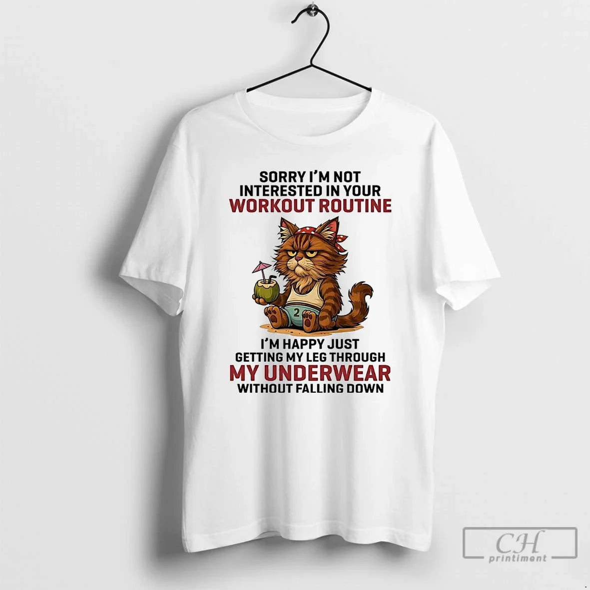 Classic Cat Sorry Im Not Interested In Your Workout - Adult & Kids T-Shirts, Sweatshirts & Hoodies apparel design preview 1