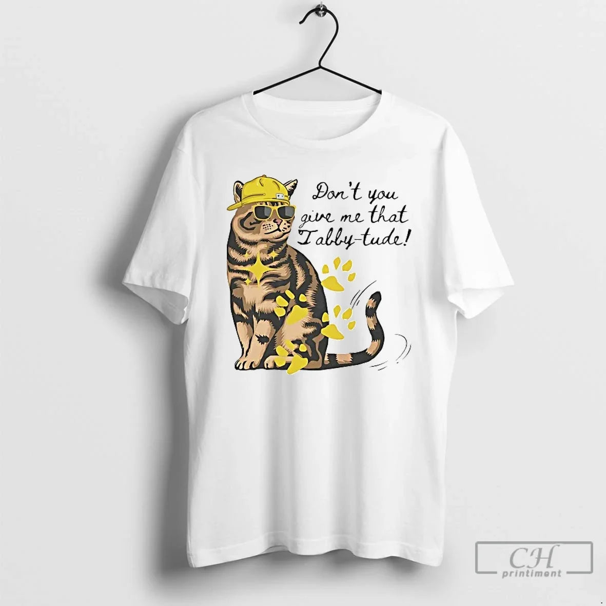 Classic Dont You Give Me That Tabby Tude - Adult & Kids T-Shirts, Sweatshirts & Hoodies apparel design preview 1