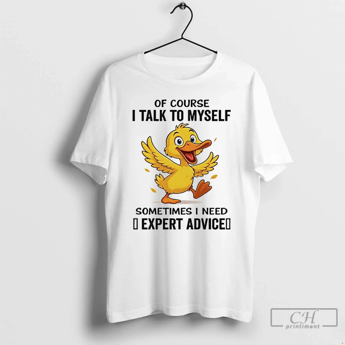 Classic Duck Of Course I Talk To Myself Sometimes - Adult & Kids T-Shirts, Sweatshirts & Hoodies apparel design preview 1