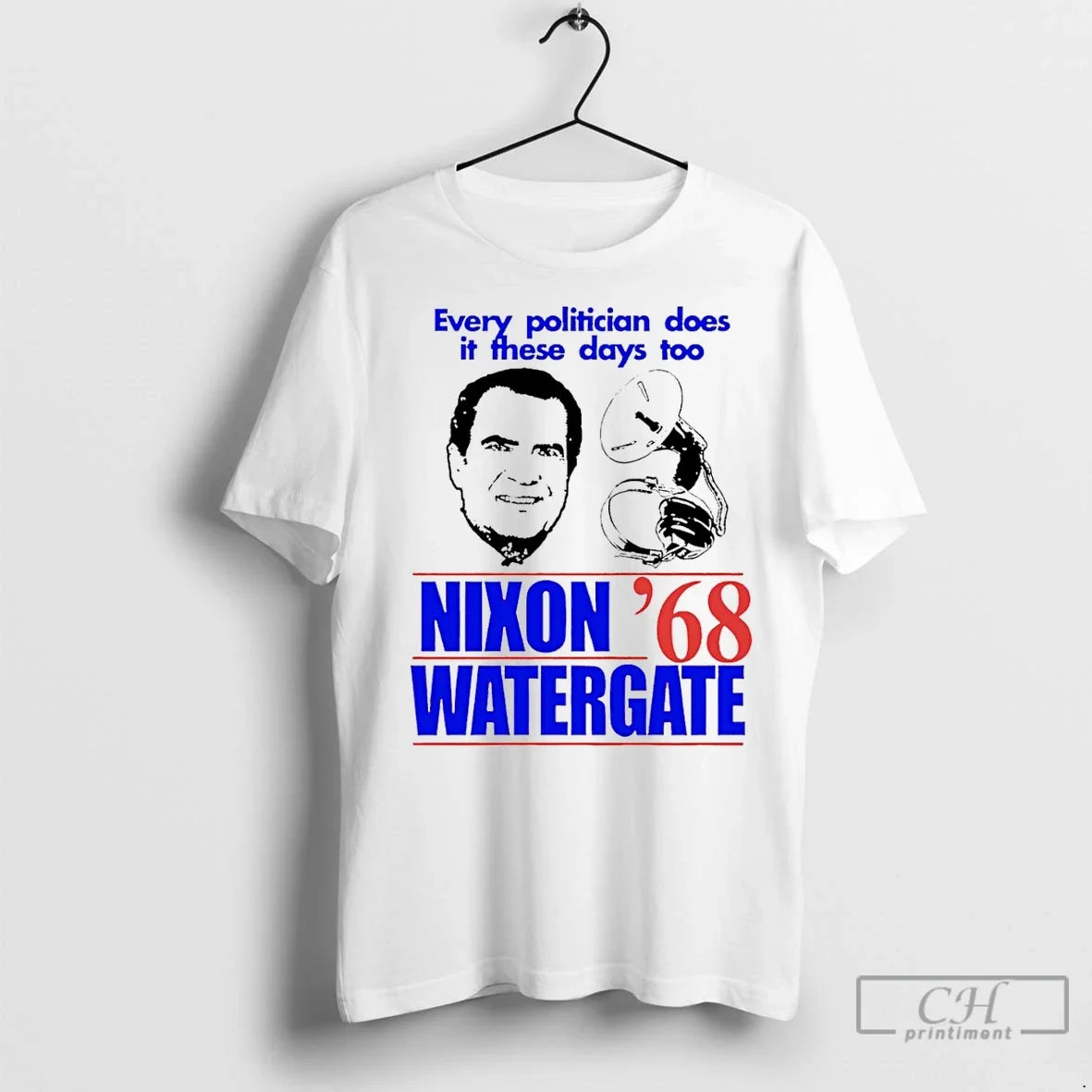 Classic Every Politician Does It These Days Too Nixon - Adult & Kids T-Shirts, Sweatshirts & Hoodies apparel design preview 1