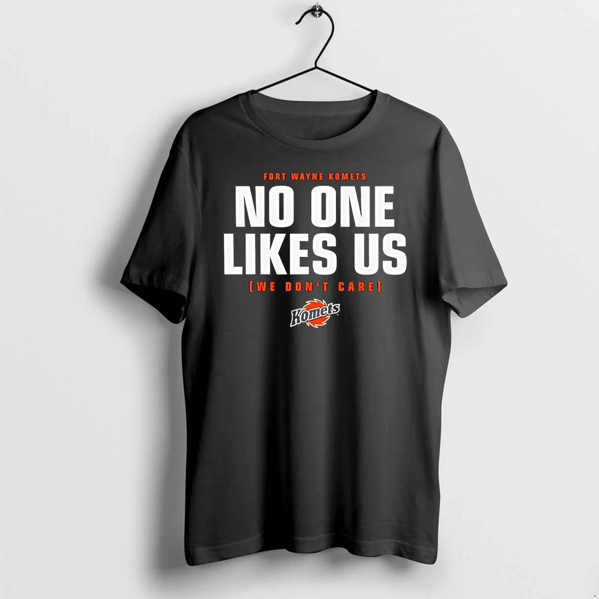 Classic Fort Wayne Komets No One Likes Us We Dont - Adult & Kids T-Shirts, Sweatshirts & Hoodies apparel design preview 1