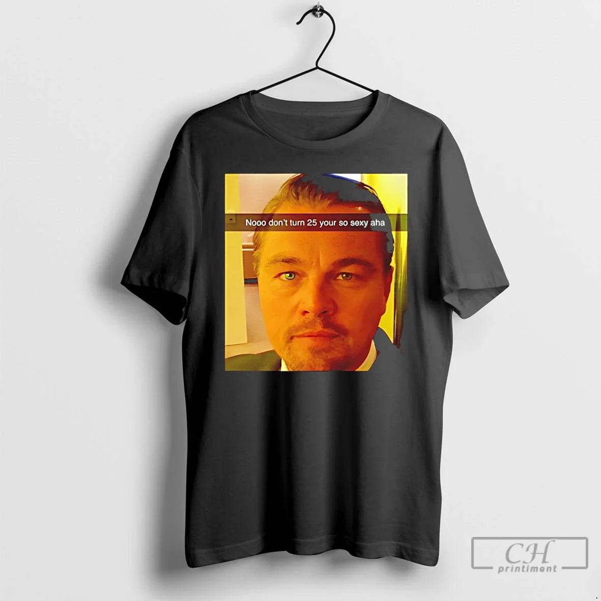 Classic Funny Leonardo Dicaprio Meme 25th Birthday - Adult & Kids T-Shirts, Sweatshirts & Hoodies apparel design preview 1