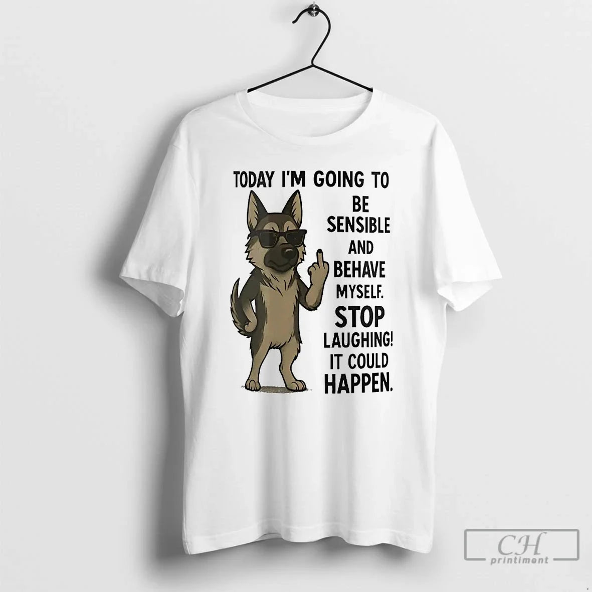 Classic German Shepherd Today Im Going To Be Sensible - Adult & Kids T-Shirts, Sweatshirts & Hoodies apparel design preview 1