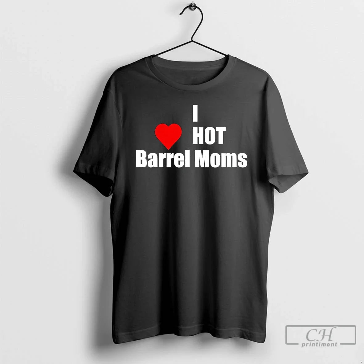 Classic I Love Hot Barrel Moms - Adult & Kids T-Shirts, Sweatshirts & Hoodies apparel design preview 1