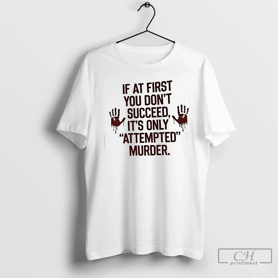 Classic If At First You Dont Succeed Its Only - Adult & Kids T-Shirts, Sweatshirts & Hoodies apparel design preview 1