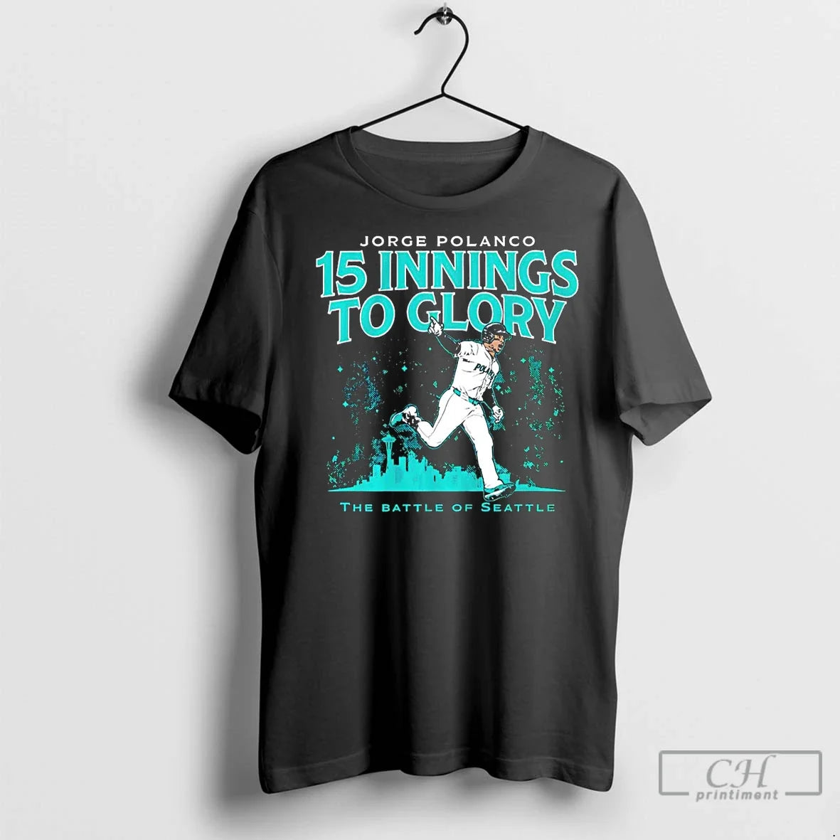 Classic Jorge Polanco Seattle Mariners 15 Innings To - Adult & Kids T-Shirts, Sweatshirts & Hoodies apparel design preview 1