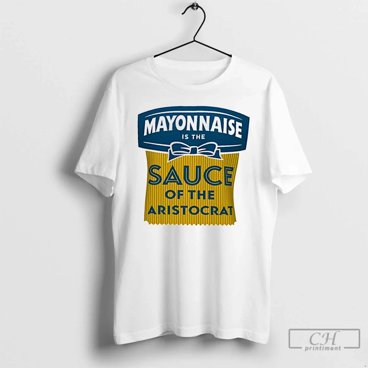 Classic Mayonnaise Is The Sauce Of Aristocrat - Adult & Kids T-Shirts, Sweatshirts & Hoodies apparel design preview 1