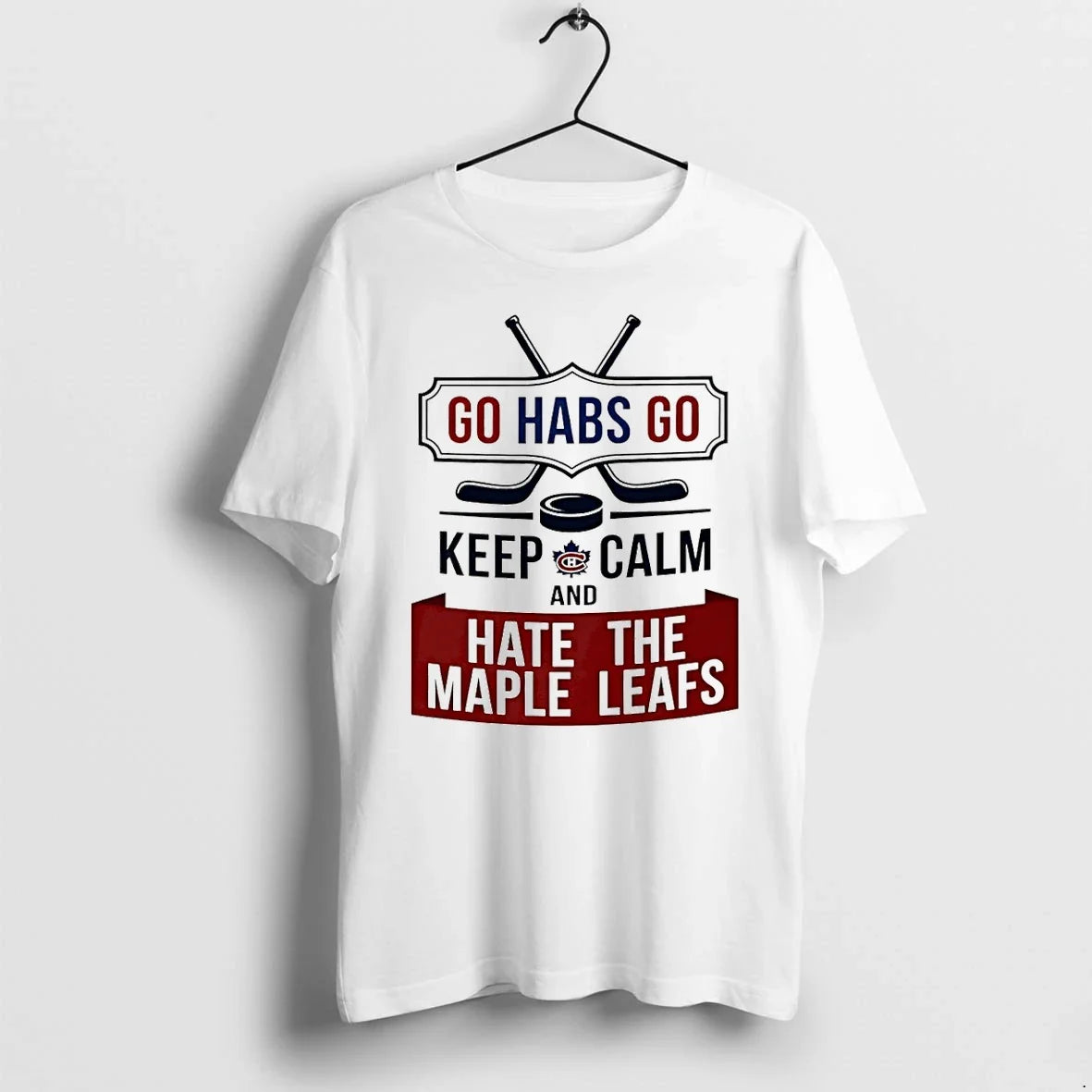 Classic Montreal Canadiens Go Habs Keep Calm And Hate - Adult & Kids T-Shirts, Sweatshirts & Hoodies apparel design preview 1