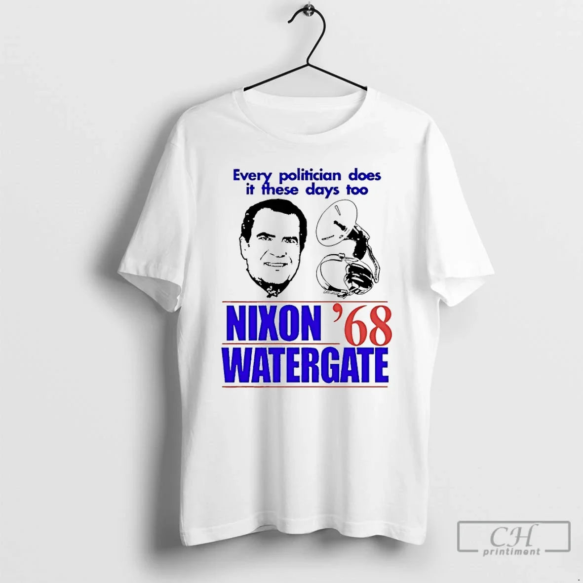 Classic Nixon Watergate 68 Every Politician Does It - Adult & Kids T-Shirts, Sweatshirts & Hoodies apparel design preview 1