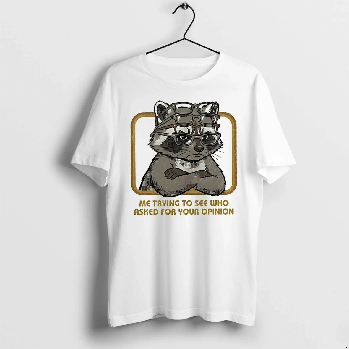 Classic Raccoon Me Trying To See Who Asked For Your - Adult & Kids T-Shirts, Sweatshirts & Hoodies apparel design preview 1