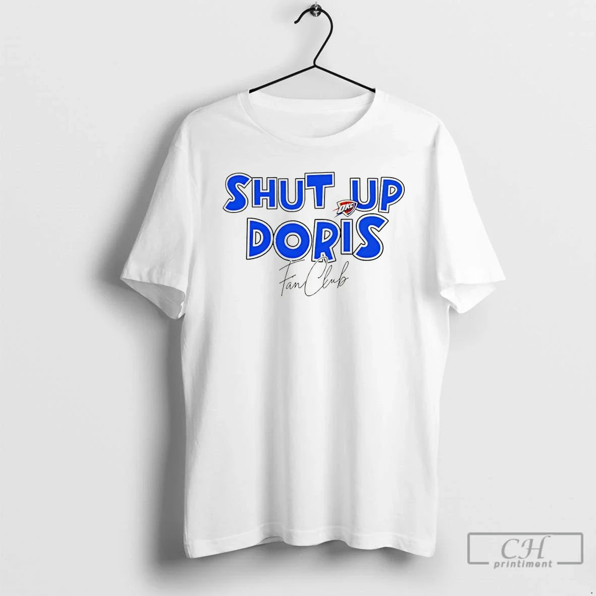 Classic Shut Up Doris Fan Club Oklahoma City Thunder - Adult & Kids T-Shirts, Sweatshirts & Hoodies apparel design preview 1