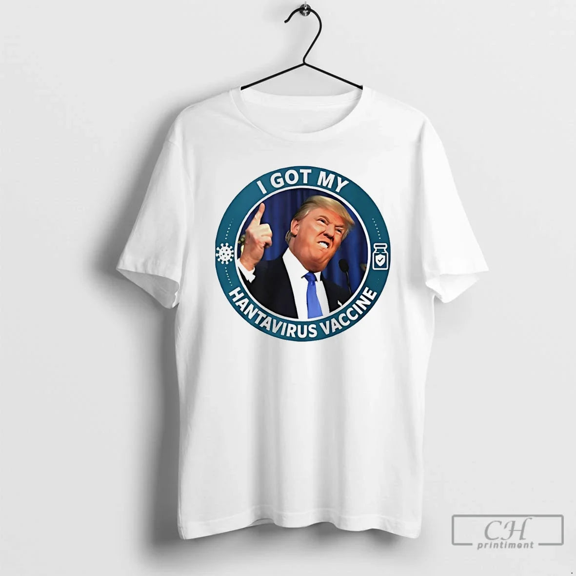 Classic Trump I Got My Hantavirus Vaccine - Adult & Kids T-Shirts, Sweatshirts & Hoodies apparel design preview 1