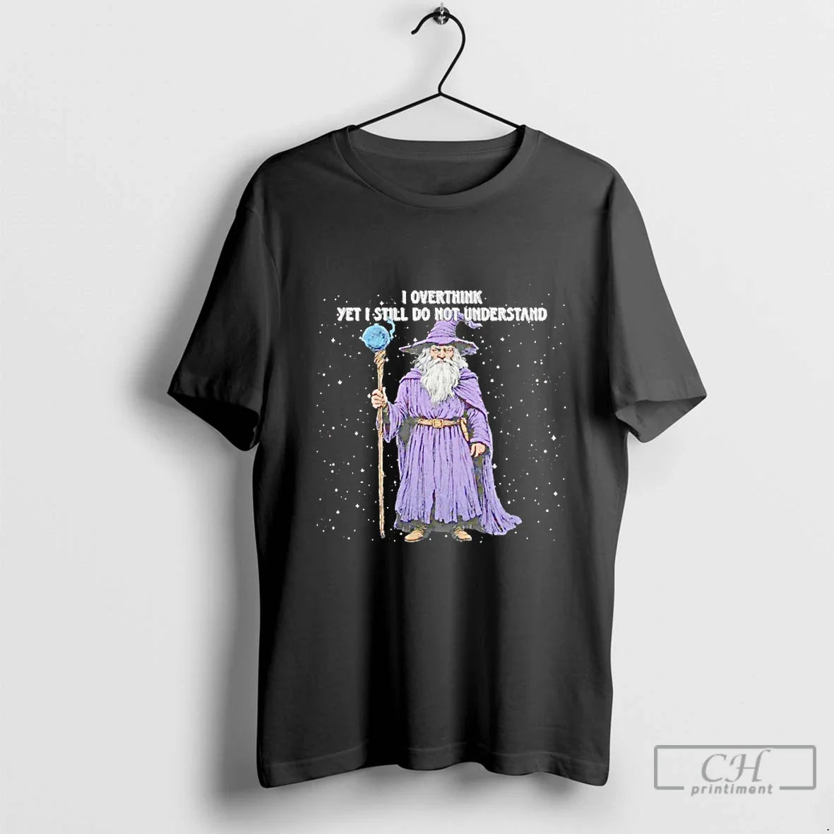 Classic Wizard I Overthink Yet Still Do Not - Adult & Kids T-Shirts, Sweatshirts & Hoodies apparel design preview 1