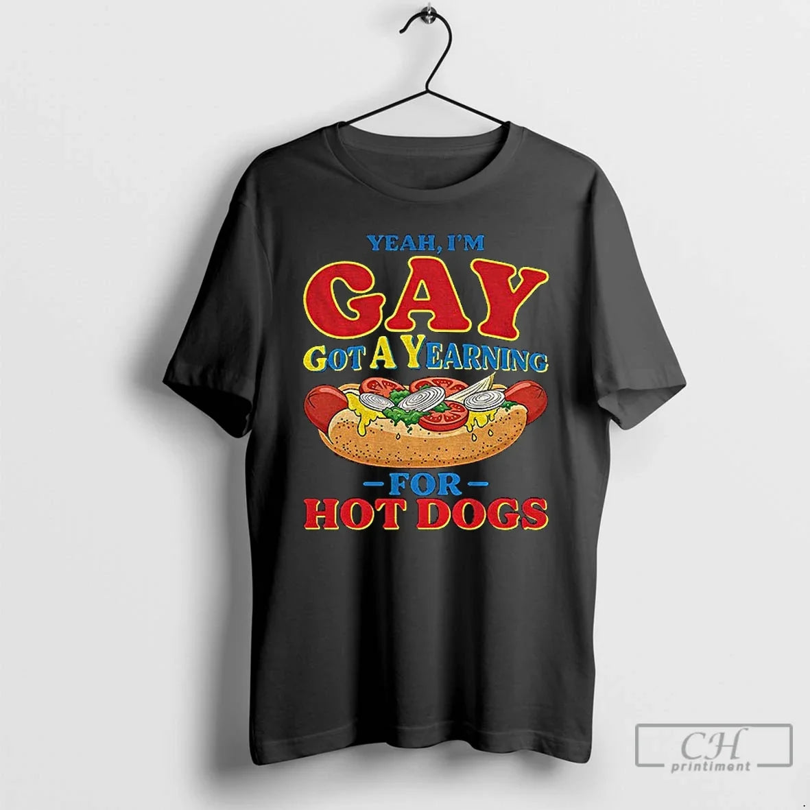 Classic Yeah Im Gay Got A Yearning For Hot Dogs Funny - Adult & Kids T-Shirts, Sweatshirts & Hoodies apparel design preview 1
