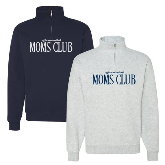 'Coffee Cocktails Moms Club' Quarter Zip - Adult & Kids T-Shirts, Sweatshirts & Hoodies apparel design preview 1