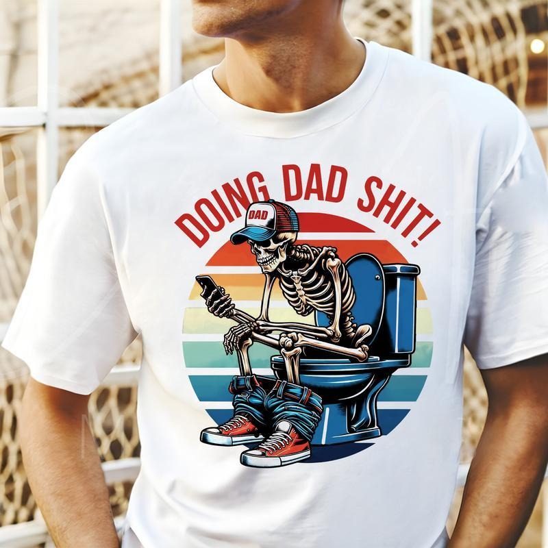 Colorful Skeleton Doing Dad Sh!T Funny Daughter Happy - Adult & Kids T-Shirts, Sweatshirts & Hoodies apparel design preview 1