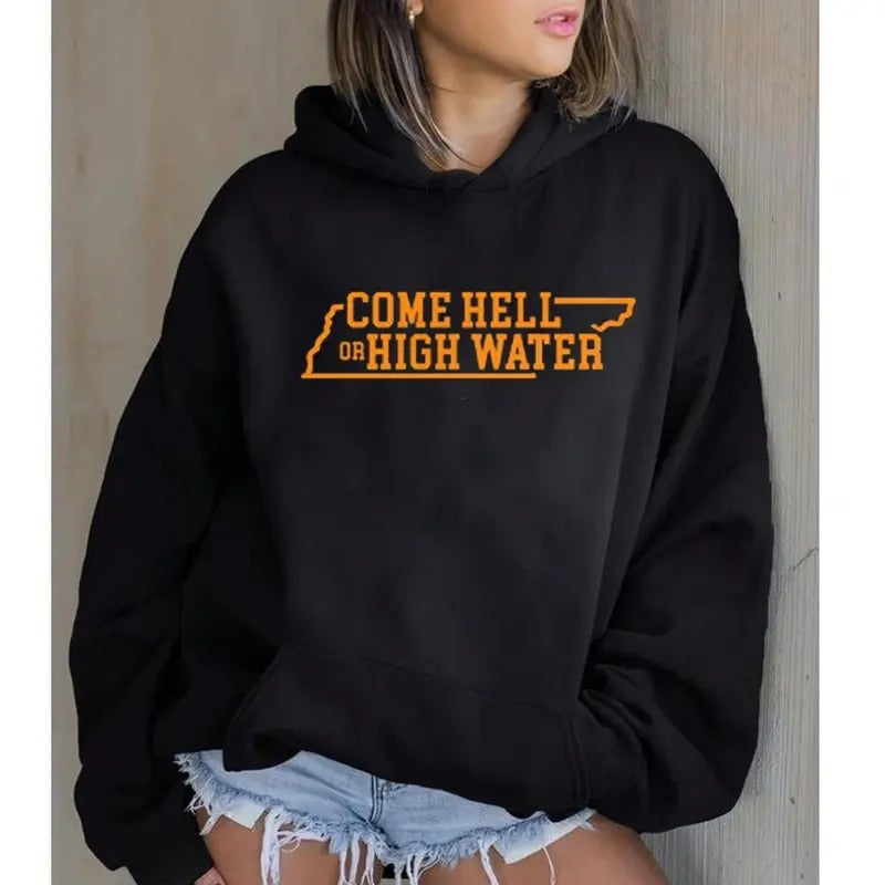 Come Hell High Water Funny Casual Street Fleece - Adult & Kids T-Shirts, Sweatshirts & Hoodies apparel design preview 1