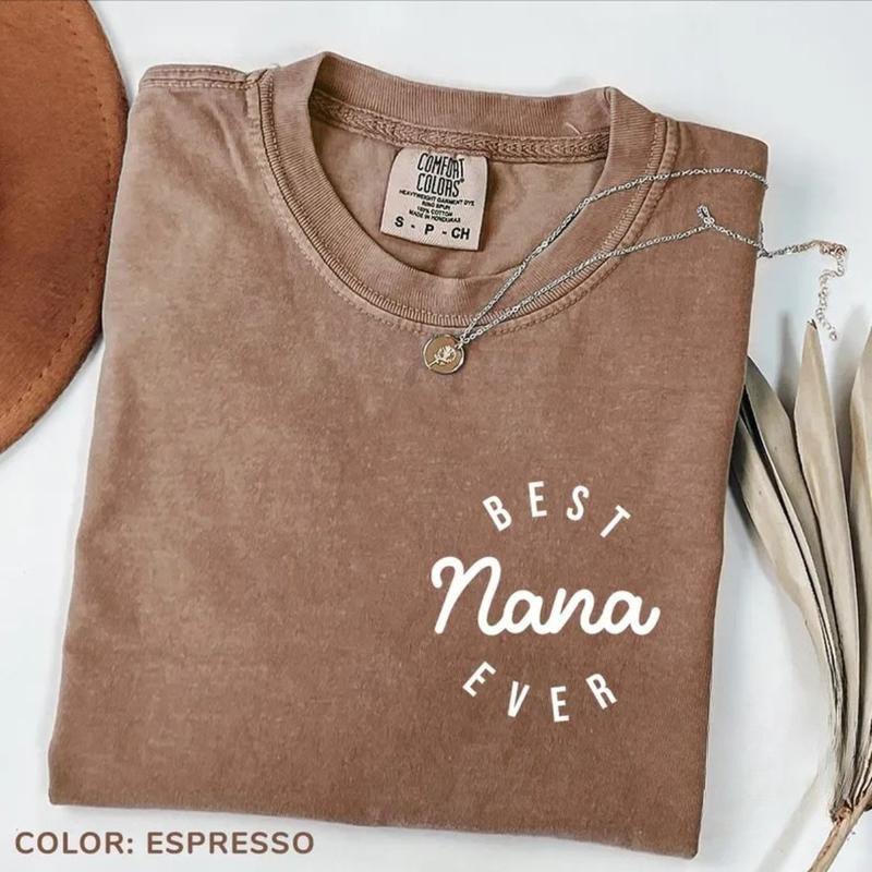Comfort Colors Best Nana Ever Favorite Grandma Cool - Adult & Kids T-Shirts, Sweatshirts & Hoodies apparel design preview 1