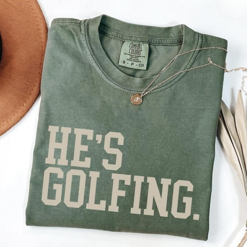 Comfort Colors Golf Wife He'S Golfing Husband - Adult & Kids T-Shirts, Sweatshirts & Hoodies apparel design preview 1