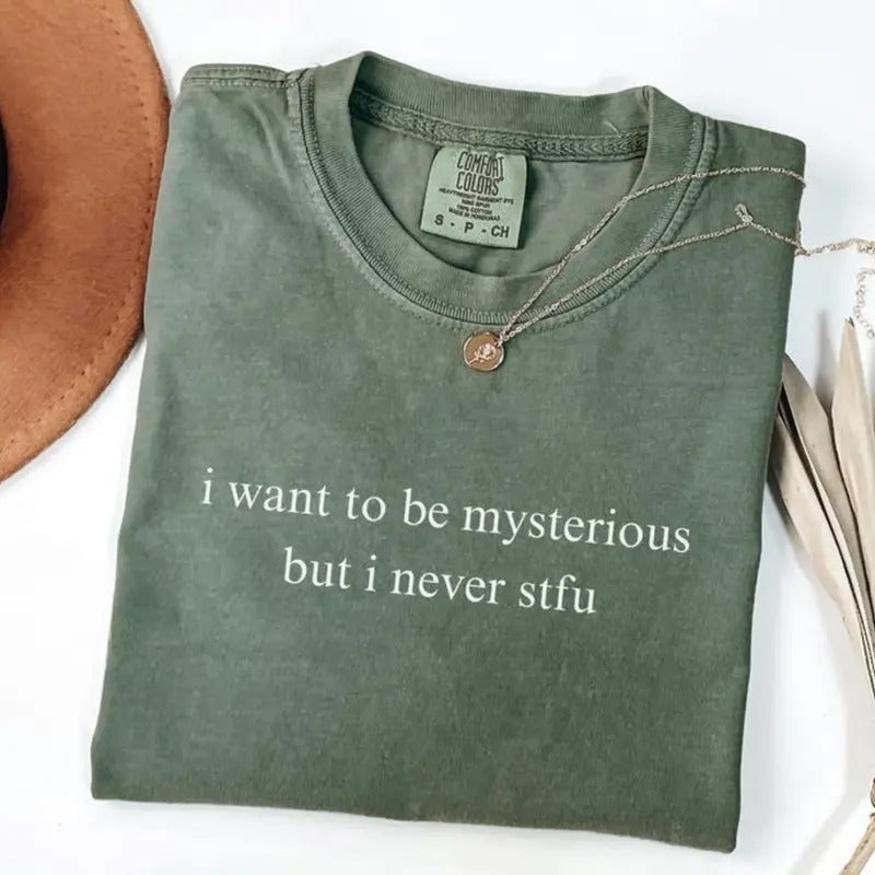Comfort Colors I Want Be Mysterious Professional - Adult & Kids T-Shirts, Sweatshirts & Hoodies apparel design preview 1