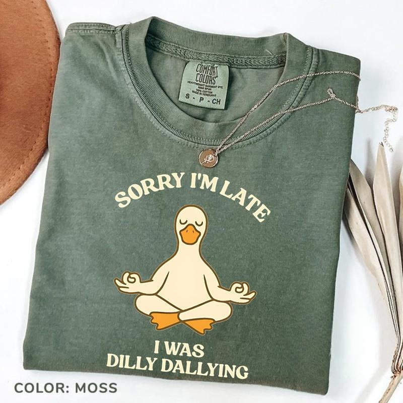 Comfort Colors Sorry I'M Late I Was Dilly Dallying - Adult & Kids T-Shirts, Sweatshirts & Hoodies apparel design preview 1