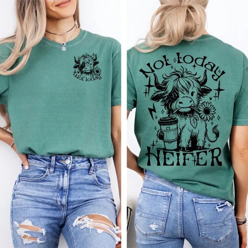 Comfort Colors Not Today Heifer Short Sleeve Cotton - Adult & Kids T-Shirts, Sweatshirts & Hoodies apparel design preview 1