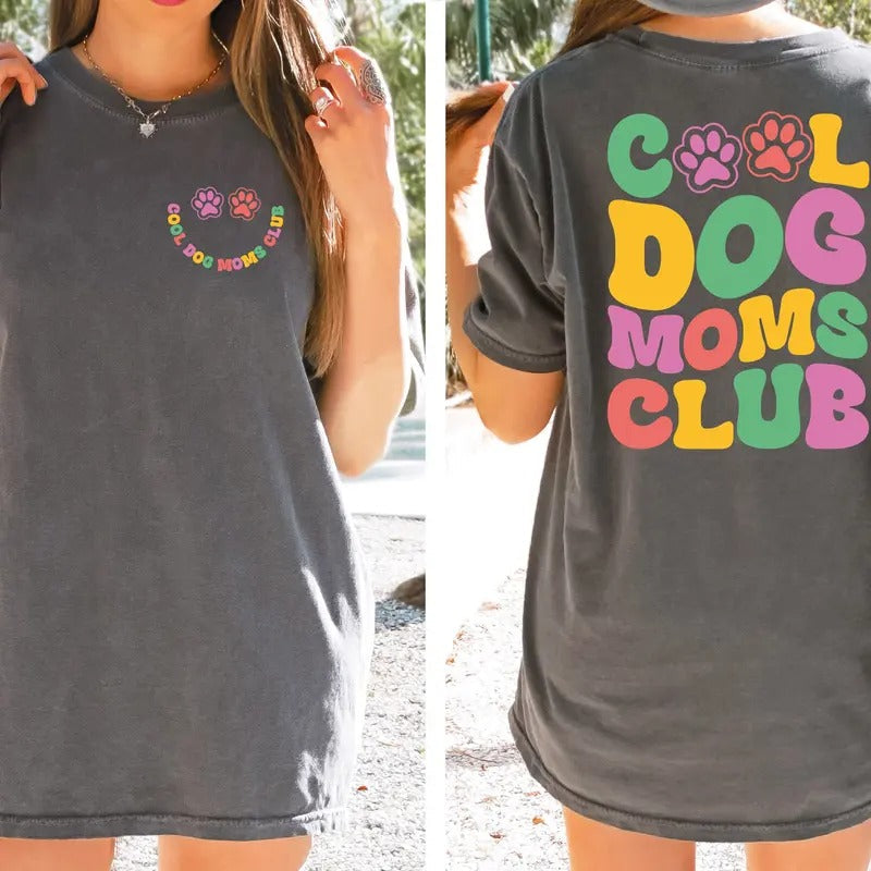 Cool Dog Moms Club Mom Lover Grandma Owner Parents - Adult & Kids T-Shirts, Sweatshirts & Hoodies apparel design preview 1