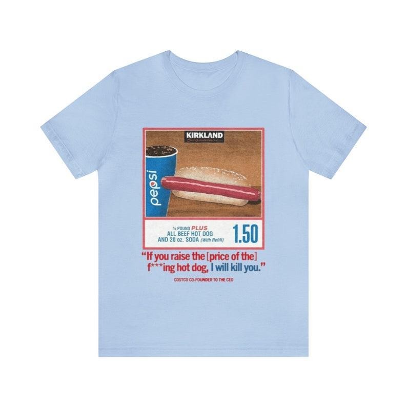 Costco Hotdog If You Raise Price I'Ll Kill Tiktok - Adult & Kids T-Shirts, Sweatshirts & Hoodies apparel design preview 1