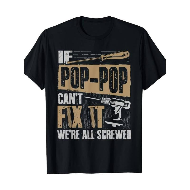 [Cotton Grandpa 100% If Pop Can'T Fix We'Re All - Adult & Kids T-Shirts, Sweatshirts & Hoodies apparel design preview 1