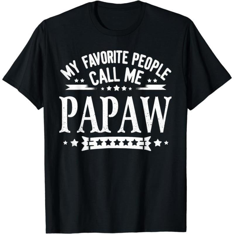 Cotton Short Sleeve My Favorite People Call Me Papaw - Adult & Kids T-Shirts, Sweatshirts & Hoodies apparel design preview 1